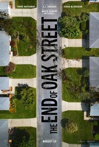 Theatrical poster for The End of Oak Street