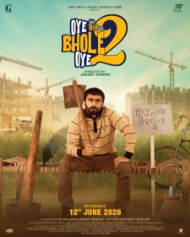 Theatrical poster for Oye Bhole Oye 2 (Punjabi, Eng Sub)